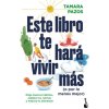 Este libro te hará vivir más (o por lo menos mejor)