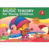 Music Theory For Young Children - Book 2