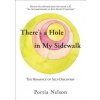 There's a Hole in My Sidewalk: The Romance of Self-Discovery (Portia Nelson)(Brožovaná)