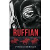 Ruffian (McKenzie Precious McKenzie)(Brožovaná)