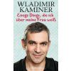 Einige Dinge, die ich uber meine Frau weiss