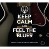 Various: Keep Calm And Feel The Blues: 2CD