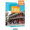 Édito C1 - édition 2022-2024 - Guide pédagogique (Anouch Bourmayan,Marianne Ellafaf,Alys Anouk Fio,Jacqueline Grévisse,Ambre Lefèvre,Hélène Maspoli,Cécile Pinson,Delphine Ripaud,Magali Risueno,Baptist