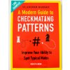 A Modern Guide to Checkmating Patterns
