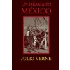 Un drama en México