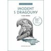 Incident s dragouny - Vilém Křížek