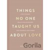 Things No One Taught Us About Love - Vex King