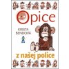 Krista Bendová: Opice z našej police