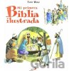 Mi primera Biblia ilustrada - Anna Casalis, Tony Wolf (ilustrácie)