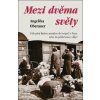 Mezi dvěma světy - Angelika Oberauer