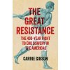 The Great Resistance