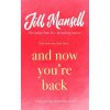 And Now You're Back (MANSELL JILL)(Brožovaná)