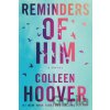 Reminders of Him - Colleen Hoover