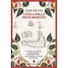 isola della noce moscata. La corsa alle spezie di esploratori, mercanti, pirati che ha deciso la storia del mondo (Giles Milton)(Brožovaná)