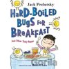 Hard-Boiled Bugs for Breakfast - Prelutsky Jack