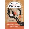 Notes from the Cvennes: Half a Lifetime in Provincial France (Thorpe Adam)