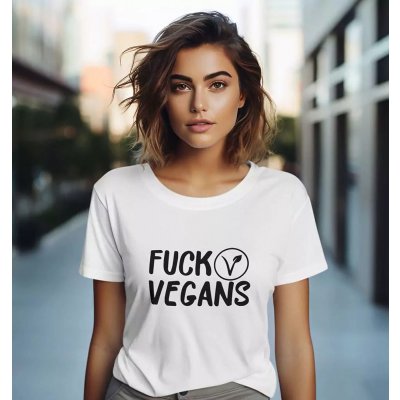 Bullshirt.sk Dámske tričko Fuck Vegans Biela