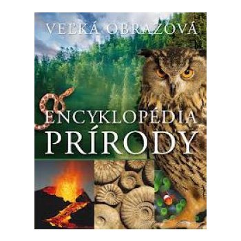 Veľká obrazová encyklopédia prírody