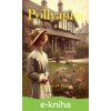 E-kniha Pollyanna - Eleanor H. Porter