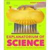 Explanatorium of Science - DK, Dorling Kindersley Ltd