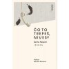 Čo to trepeš, Nives? - Sacha Naspini