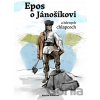 Epos o Jánošíkovi a hôrnych chlapcoch - Marian Adamkov, Tomáš Králik (Ilustrátor)