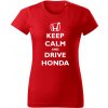 T-ričko Keep calm and drive Honda dámske tričko Farba trička: Tmavosivá, Farba potlače: Biela, Veľkosť: S
