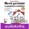 Nové povídání o pejskovi a kočičce - Vlastimil Peška