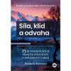 Síla, klid a odvaha - Kimberly Brown