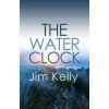 The Water Clock - Jim Kelly