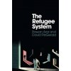 Refugee System - A Sociological Approach