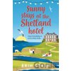 Sunny Stays at the Shetland Hotel - Erin Green