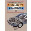 Opravárenství a diagnostika II - J. Pošta