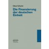 Finanzierung Der Deutschen Einheit (Oliver Schwinn)(Brožovaná)