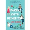 Faking with Benefits - Lily Gold