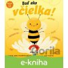 E-kniha Spoznaj svoj svet - Buď ako včielka - Laurie Ann Thompson, Jay Fleck (ilustrátor)