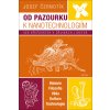 Od pazourku k nanotechnologiím - Josef Černotík