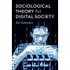 Sociological Theory for Digital Society - The Codes that Bind Us Together
