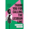 Thank You For Calling the Lesbian Line