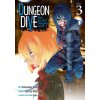 DUNGEON DIVE: Aim for the Deepest Level (Manga) Vol. 3