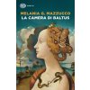 camera di Baltus (Melania G. Mazzucco)(Brožovaná)
