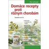 Domáce recepty proti rôznym chorobám
