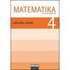 MATEMATIKA 4 PŘÍRUČKA UČITELE PRO 4.ROČNÍK ZÁKLADNÍ ŠKOLY