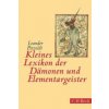 Kleines Lexikon der Dämonen und Elementargeister (Leander Petzoldt)(Brožovaná)