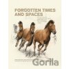 Forgotten Times and Spaces - Alena Mizerová