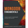 MongoDB Fundamentals (Juned Ahsan,Michael Harrison)(Brožovaná)