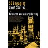 50 Engaging Short Stories for Advanced Vocabulary Mastery (C2 English)