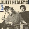 Jeff Healey Band, Jeff Healey - See the Light