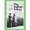 The Balkan Trilogy - Manning Olivia