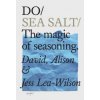 Do Sea Salt (David Lea-Wilson,Alison Lea-Wilson,Jess Lea-Wilson)(Brožovaná)